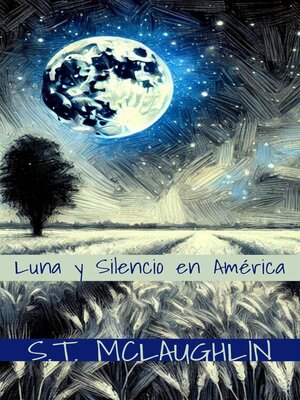 cover image of Luna y Silencio en América